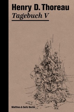 Tagebuch V von Schmidt,  Rainer G, Thoreau,  Henry David