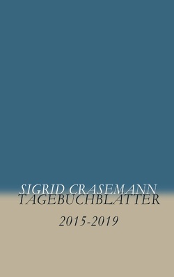 Tagebuchblätter von Crasemann,  Sigrid