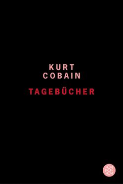 Tagebücher von Cobain,  Kurt, Drechsler,  Clara, Hellmann,  Harald