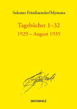 Tagebücher 1-32 von Friedlaender,  Salomo, Geerken,  Hartmut, Thiel,  Detlef