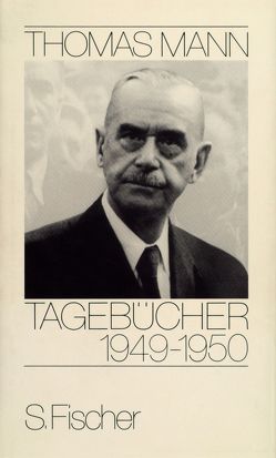 Tagebücher 1949-1950 von Jens,  Inge, Mann,  Thomas