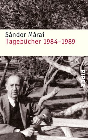 Tagebücher 1984-1989 von Heinrichs,  Siegfried, Márai,  Sándor, Skirecki,  Hans, Zeltner,  Ernö