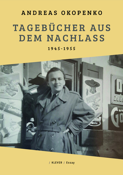 Tagebücher aus dem Nachlass von Englerth,  Holger, Fetz,  Bernhard, Hebenstreit,  Desiree, Herberth,  Arno, Innerhofer,  Roland, Okopenko,  Andreas, Tezarek,  Laura, Zoller,  Christian