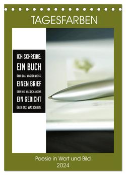 Tagesfarben – Poesie in Wort und Bild (Tischkalender 2024 DIN A5 hoch), CALVENDO Monatskalender von Marten und Gudrun Schwibbe,  Martina