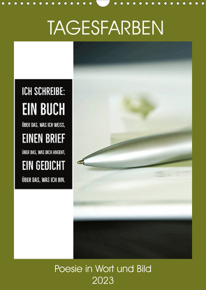 Tagesfarben – Poesie in Wort und Bild (Wandkalender 2023 DIN A3 hoch) von Marten und Gudrun Schwibbe,  Martina