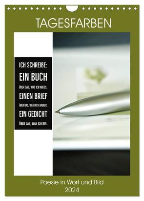 Tagesfarben – Poesie in Wort und Bild (Wandkalender 2024 DIN A4 hoch), CALVENDO Monatskalender von Marten und Gudrun Schwibbe,  Martina