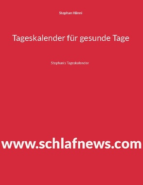 Tageskalender für gesunde Tage von Hänni,  Stephan