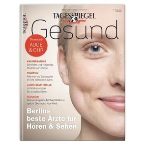 Tagesspiegel GESUND Auge & Ohr