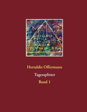 Tagessplitter von Offermann,  Hertaldis