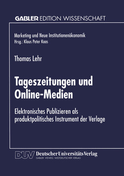 Tageszeitungen und Online-Medien von Lehr,  Thomas