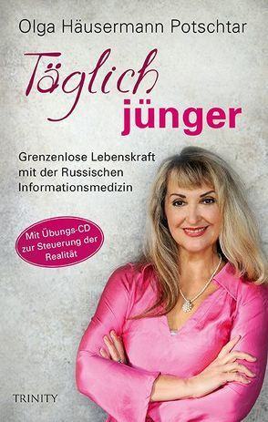 Täglich jünger von Häusermann Potschtar,  Olga