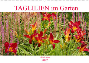 Taglilien im Garten (Wandkalender 2022 DIN A2 quer) von Kruse,  Gisela