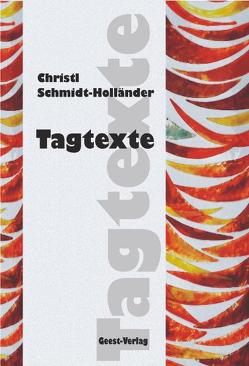 Tagtexte von Schmidt,  Gerhard A. O., Schmidt-Holländer,  Christl