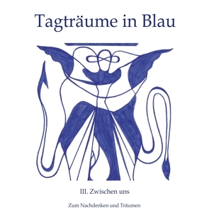 Tagträume in Blau von Götz,  Andrej