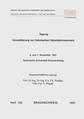 Tagung Konsolidierung von historischem Natursteinmauerwerk von Rostasy,  F.S.