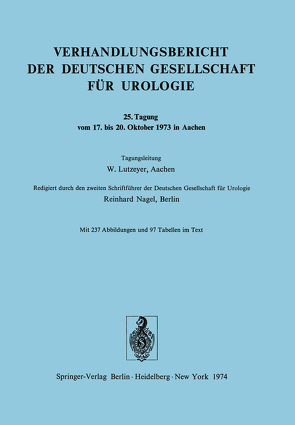 Tagung vom 17. bis 20. Oktober 1973 in Aachen von Lutzeyer,  W., Nagel,  R.