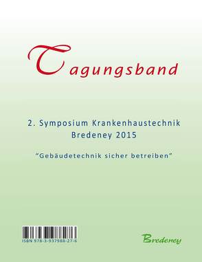 Tagungsband 2. Symposium Krankenhaustechnik Bredeney 2015 von Nippa,  Jürgen