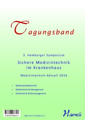 Tagungsband 3. Hamburger Symposium Medizintechnik Aktuell 2016 von Nippa,  Jürgen