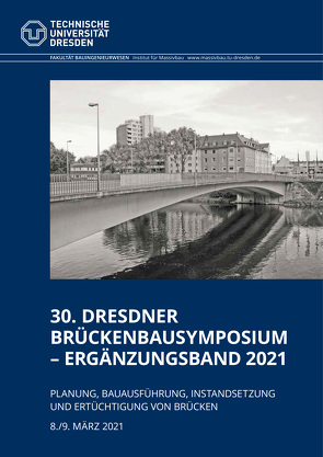 Tagungsband 30. Dresdner Brückenbausymposium – Ergänzungsband 2021 von Curbach,  Manfred