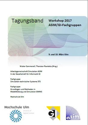 Tagungsband ASIM Workshop STS/GMMS 2017 von Commerell,  Walter, Pawletta,  Thorsten