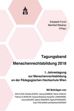 Tagungsband Menschenrechtsbildung 2018 von Furch,  Elisabeth, Wiedner,  Manfred