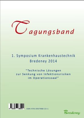 Tagungsband und Fachbuch des 1. Bredeney-Symposium Krankenhaustechnik 2014 von Nippa,  Jürgen