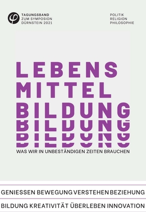 Tagungsband zum Symposion Dürnstein 2021 von Baatz,  Ursula, für Forschungsförderung Niederösterreich m.b.H.,  Gesellschaft