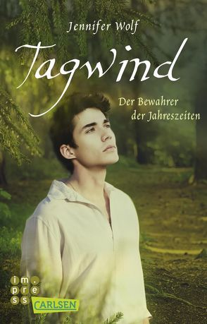 Tagwind. Der Bewahrer der Jahreszeiten (Buch 4) von Wolf,  Jennifer