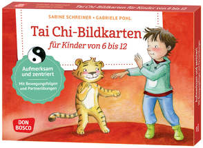 Tai Chi-Bildkarten für Kinder von 6 bis 12 von Pohl,  Gabriele, Schreiner,  Sabine