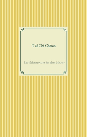 T’ai Chi Ch’uan von Mittelstaedt,  Heiko