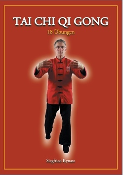 Tai Chi Qi Gong von Kynast,  Siegfried