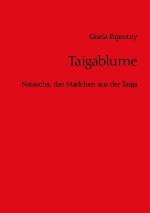 Taigablume von Paprotny,  Gisela