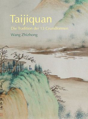 Taijiquan – die Tradition der 13 Grundformen von Gerbstedt,  Gudrun