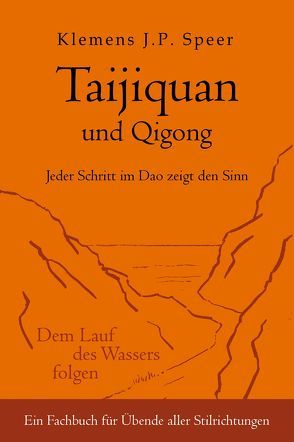 Taijiquan und Qigong von Speer,  Klemens J.P.