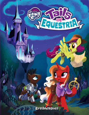 My little Pony – Tails of Equestria Erzählspiel von Caesar,  Jack, Cavatore,  Alessio, Mebberson,  Amy, Owen,  Dylan