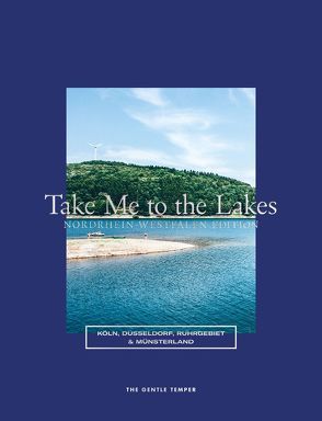 Take Me to the Lakes – Nordrhein-Westfalen Edition