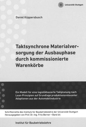 Taktsynchrone Materialversorgung der Ausbauphase durch kommissionierte Warenkörbe von Küppersbusch,  Daniel