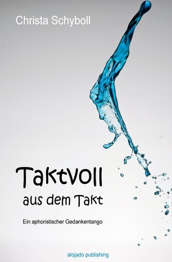 Taktvoll aus dem Takt von Schyboll,  Christa