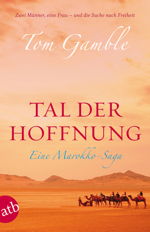 Tal der Hoffnung von Dinçer,  Yasemin, Gamble,  Tom