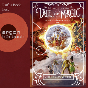 Tale of Magic: Die Legende der Magie 3 – Ein gefährlicher Pakt von Beck,  Rufus, Colfer,  Chris, Schuhmacher,  Naemi