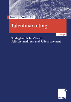 Talentmarketing von Bens,  Hans Walter, Egle,  Franz