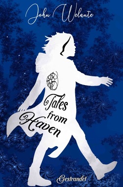 Tales from Haven von Welante,  John