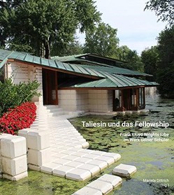 Taliesin und das Fellowship von Dittrich,  Mariela