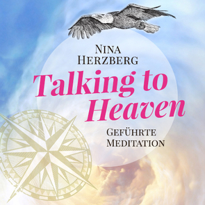 Talking to Heaven von Herzberg,  Nina