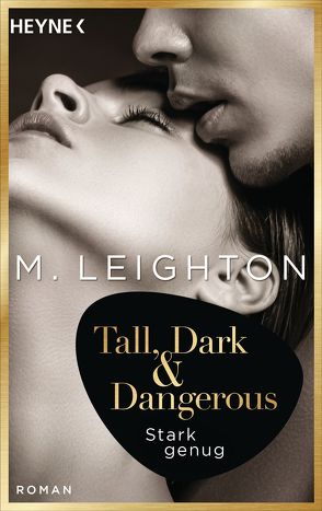 Tall, Dark & Dangerous von Leighton,  M.