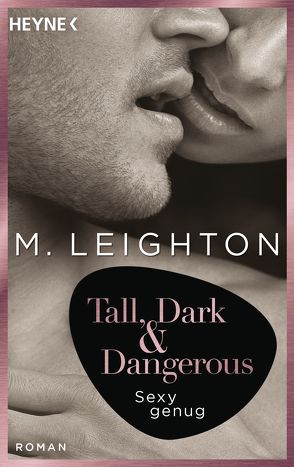 Tall, Dark & Dangerous von Leighton,  M.