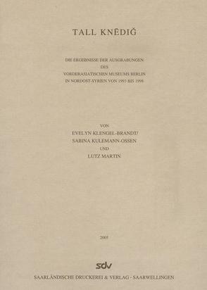 Tall Knedig von Baster-Lamprichs,  Katrin, Gebel,  Hans G, Heidemann,  Stefan, Helmecke,  Gisela, Klengel,  Horst, Klengel-Brandt,  Evelyn, Kulemann-Ossen,  Sabina, Martin,  Lutz, Pedde,  Friedhelm, Richter,  Heike, Vila,  Emmanuelle, Wartke,  Ralf B, Wittwer-Backofen,  Ursula