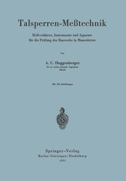 Talsperren-Meßtechnik von Huggenberger,  Arnold U.