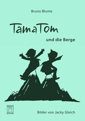 TamaTom und die Berge von Blume,  Bruno, Gleich,  Jacky