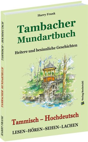 TAMBACHER MUNDARTBUCH – Tammisch – Hochdeutsch von Frank,  Harry